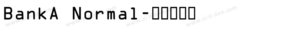 BankA Normal字体转换